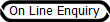 On Line Enquiry
